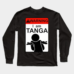 I am TANGA Long Sleeve T-Shirt